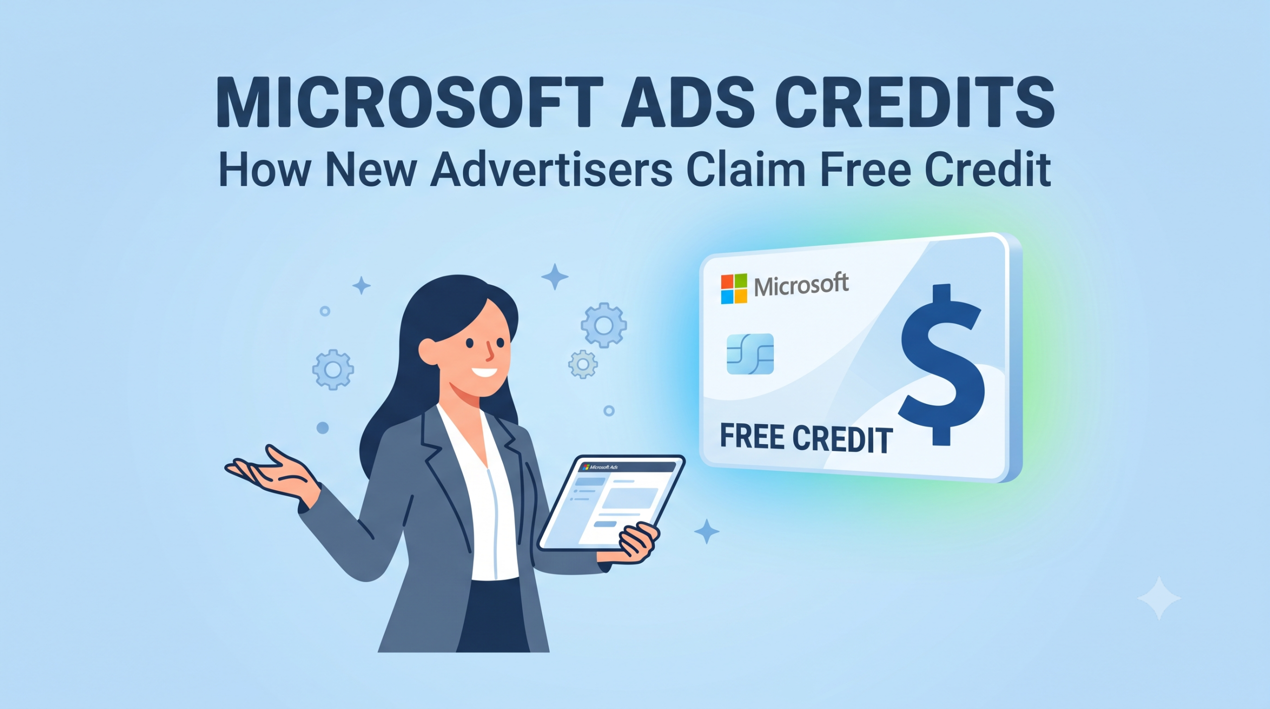 Microsoft Ads Credits: How New Advertisers Claim Free Credit